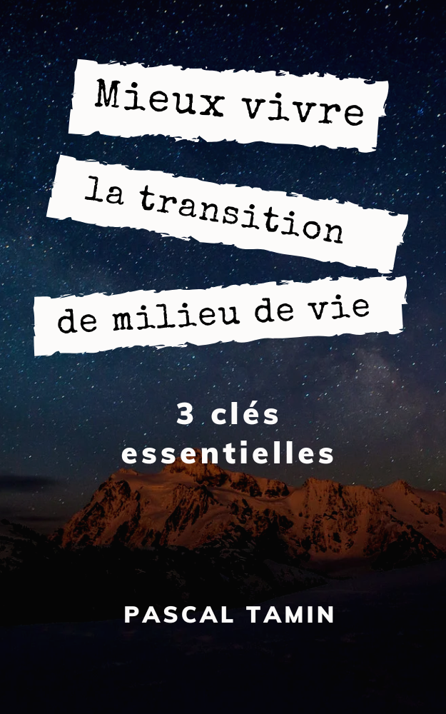 MIEUX VIVRE LA TRANSITION DE VIE