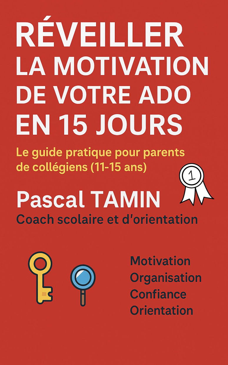 RÉVEILLER LA MOTIVATION DE VOTRE ADO EN 15 JOURS