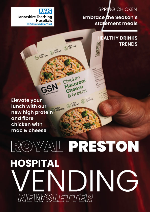Lancashire Hospitals NHS Trust Spring Vending NEWS for Preston Royal