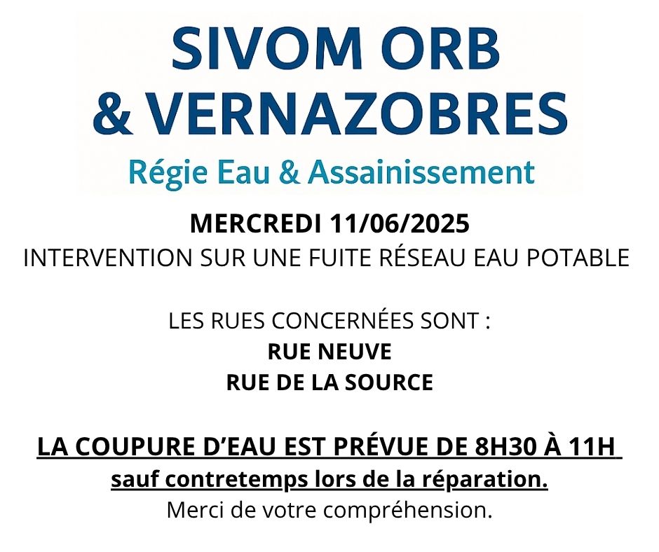 Sivom ORB & VERNAZOBRES_Avis coupure d'eau potable - mercredi 11 juin 2025 de 08h30 à 11h00 - Rue de la Source et Rue Neuve
