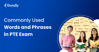 Commonly Used Words and Phrases in PTE Exam