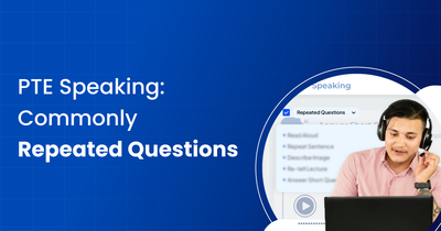 PTE Speaking: Commonly Repeated Questions and How to Master Them