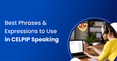 Best Phrases & Expressions to Use in CELPIP Speaking
