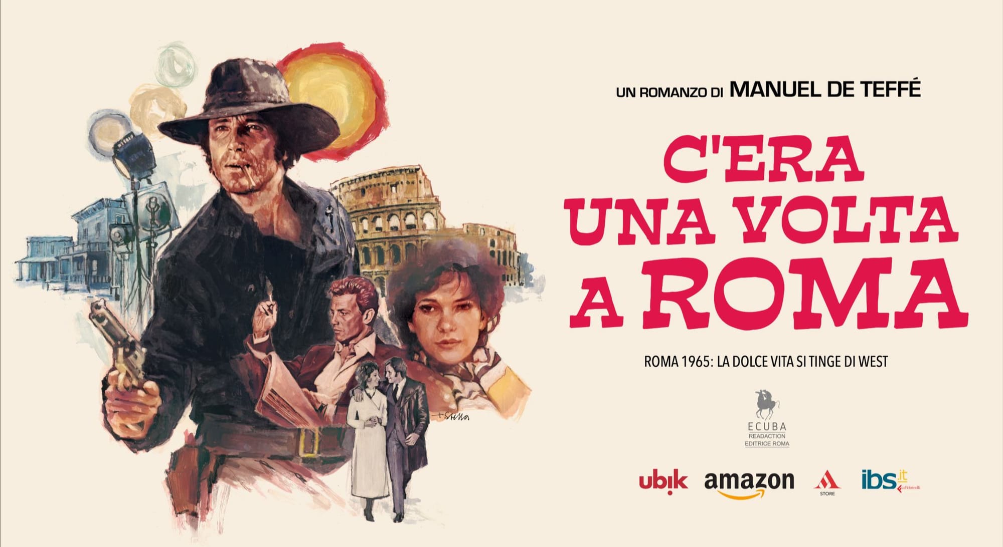 Il romanzo di Manuel de Teffé, “C'era una volta a Roma”, in cinquina al Premio Sergio Leone – Città di Roma.
