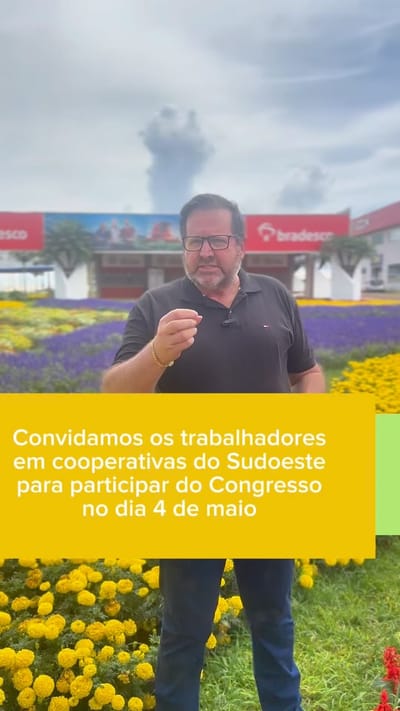 Convidamos os trabalhadores em cooperativas do Sudoeste do Paraná, para participar do Congresso no dia 4 de maio