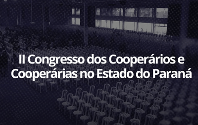 Congresso dos Cooperários e Cooperárias no Estado do Paraná