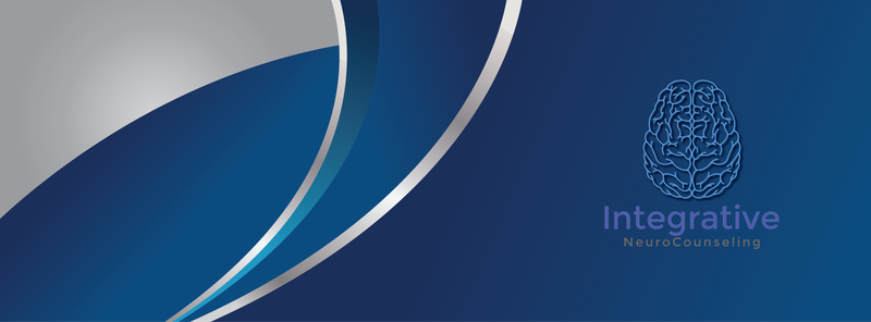 A Blueprint for Psychotherapy-                       Welcome to Integrative NeuroCounseling