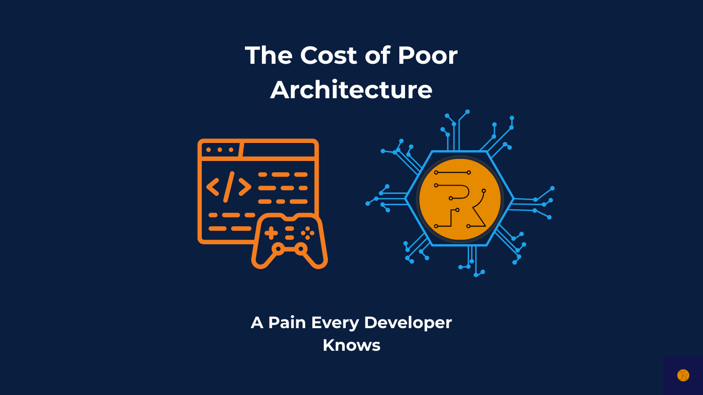 The Cost of Poor Architecture (A Pain Every Developer Knows)