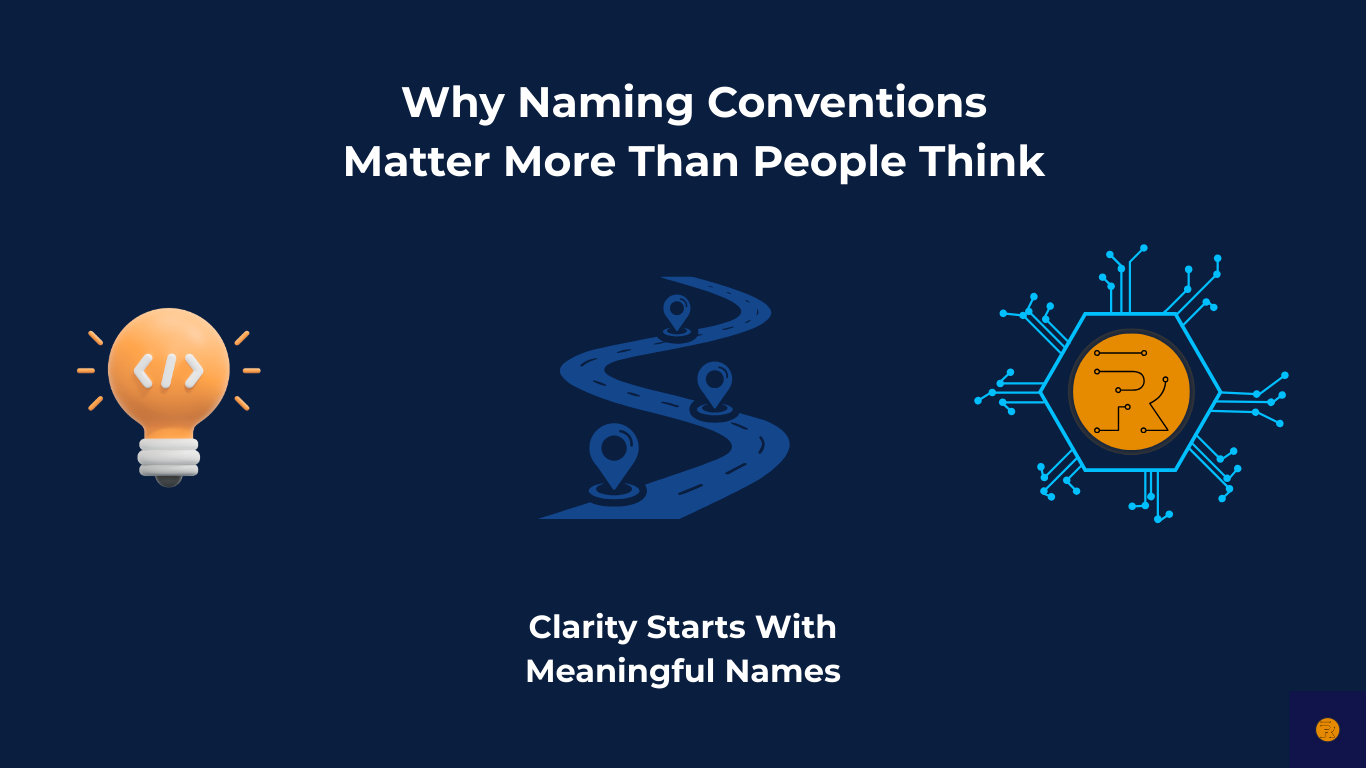 Why Naming Conventions Matter More Than People Think