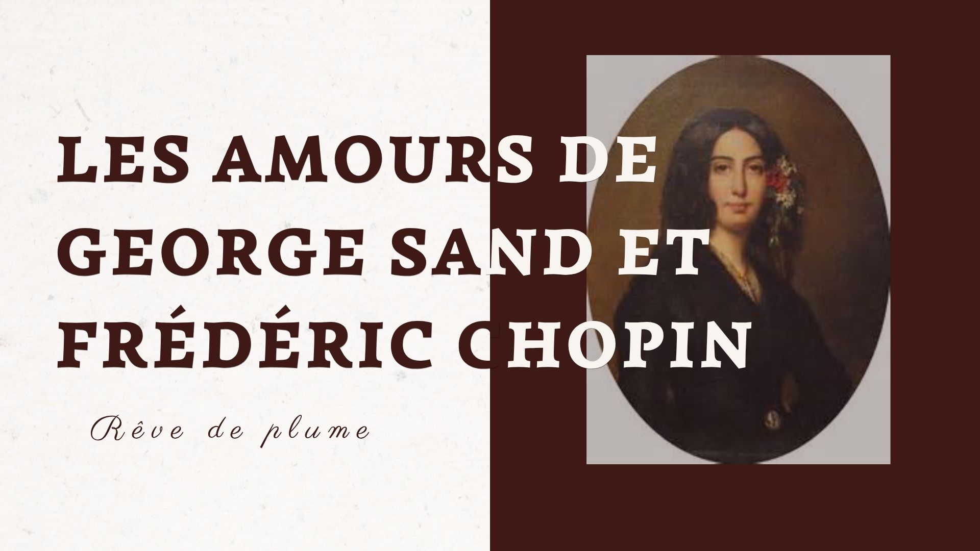 Les amours de George Sand et Frédéric Chopin