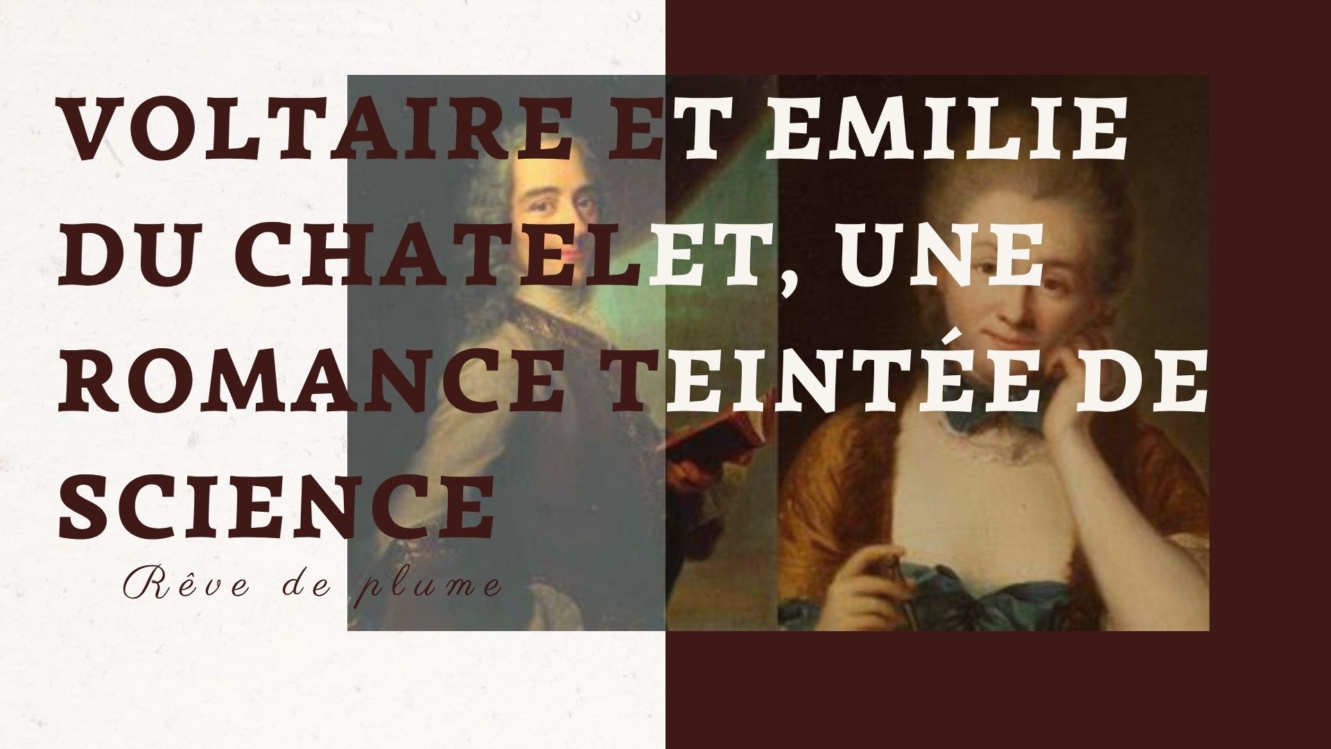 Voltaire et Emilie du Châtelet, une romance teintée de sciences