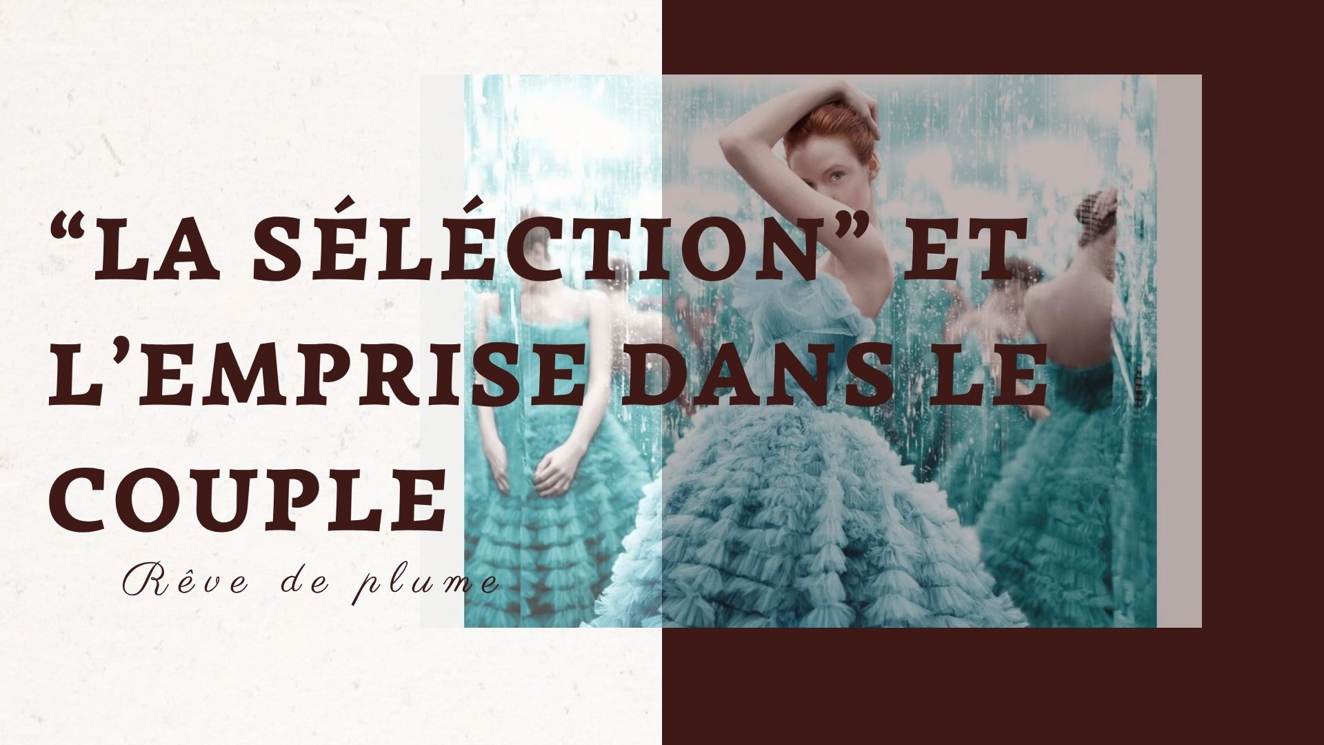 La Sélection et l'emprise dans le couple