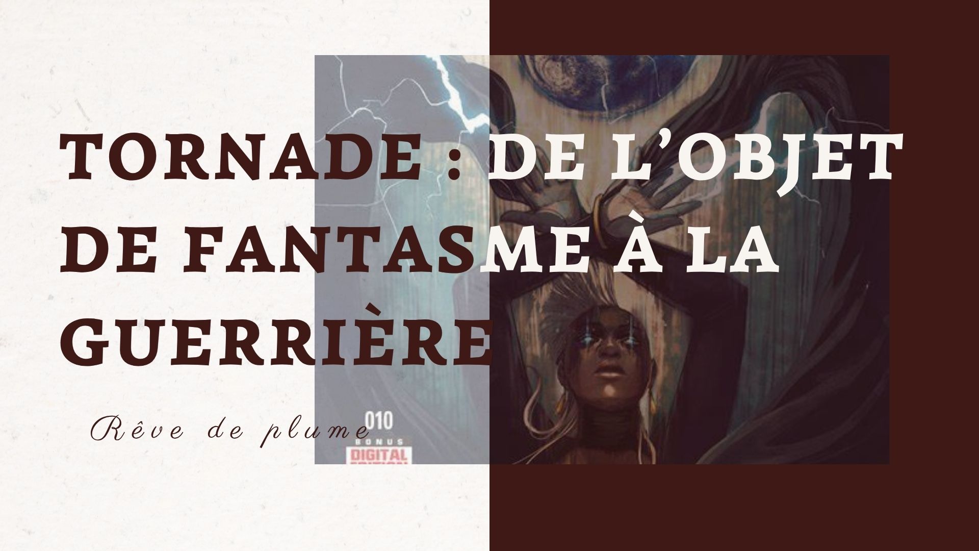 Tornade : de l'objet de fantasme à la guerrière