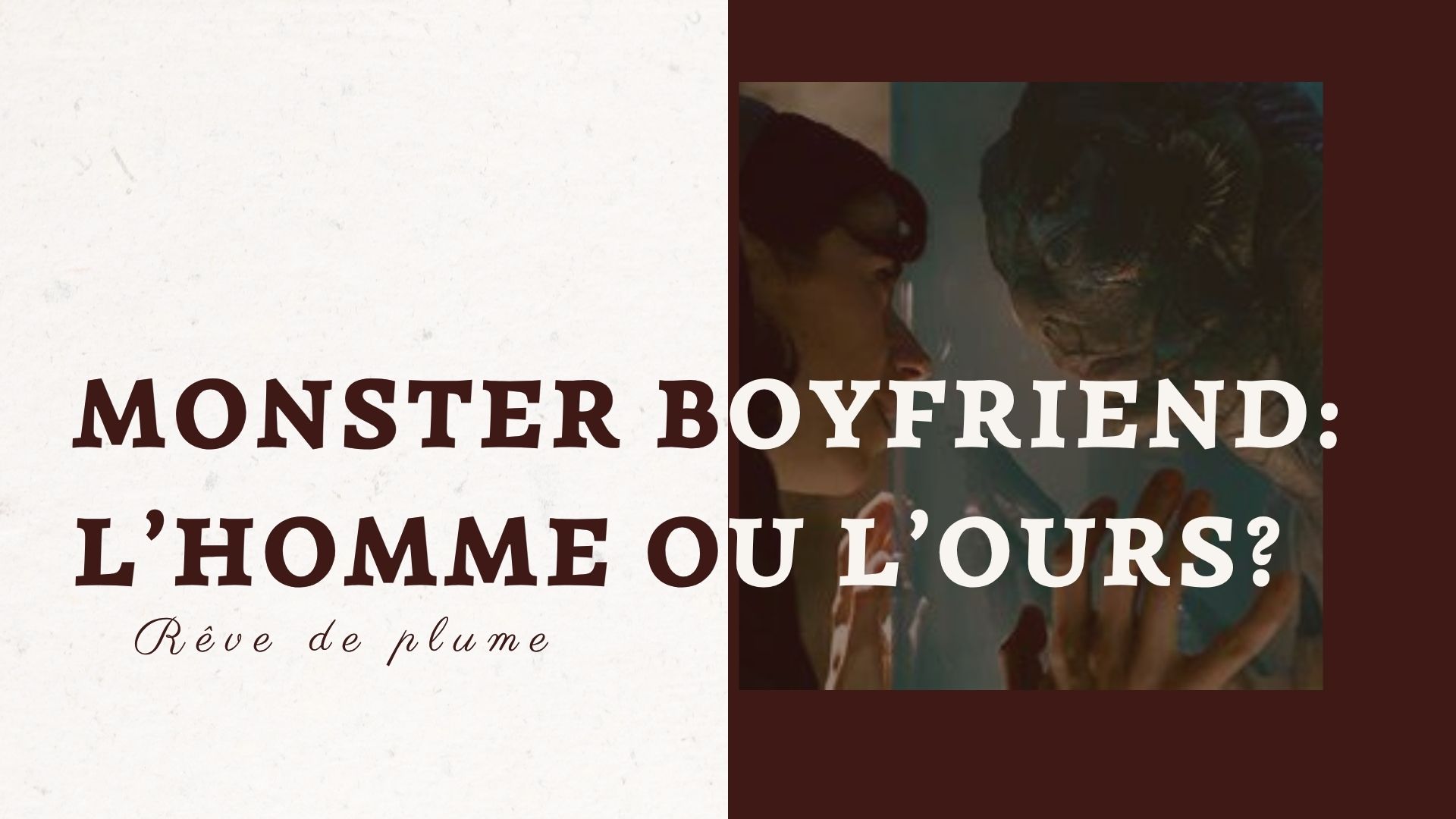 Monster boyfriend - L'homme ou l'ours?