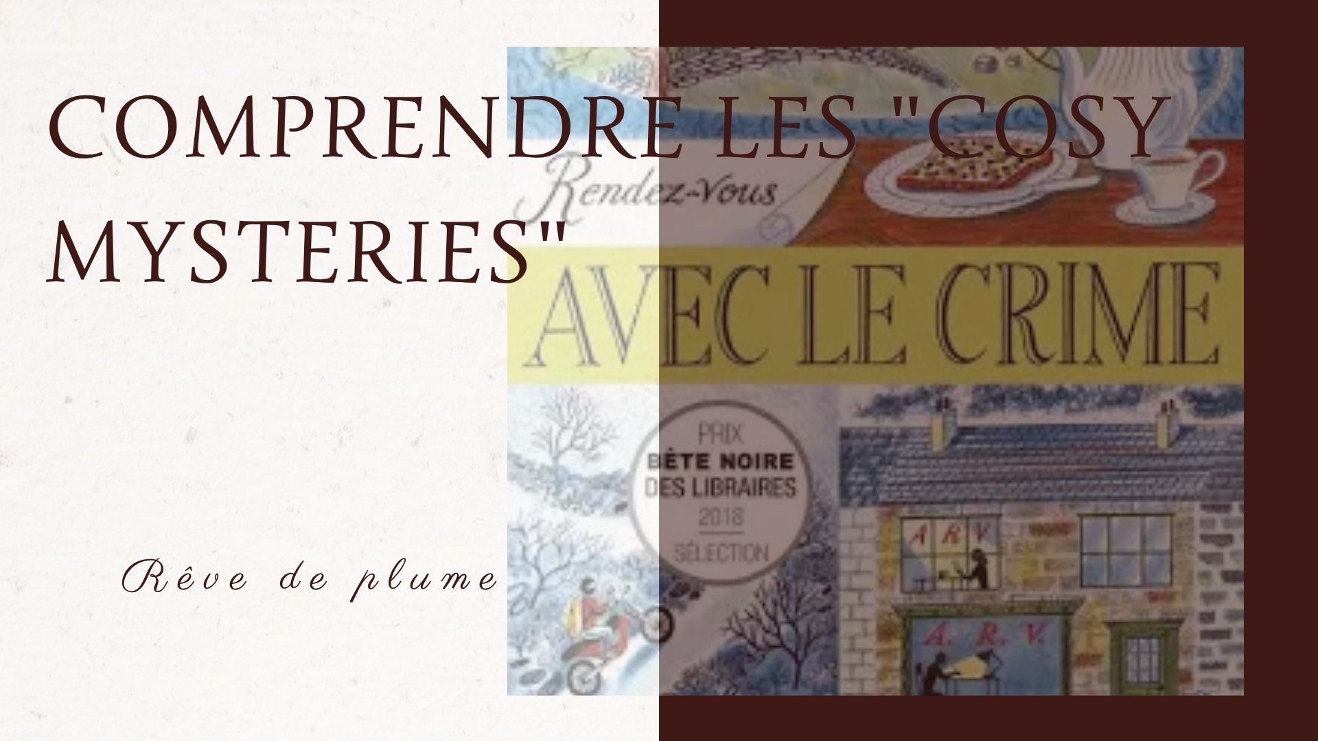 Comprendre le Cosy Mystery