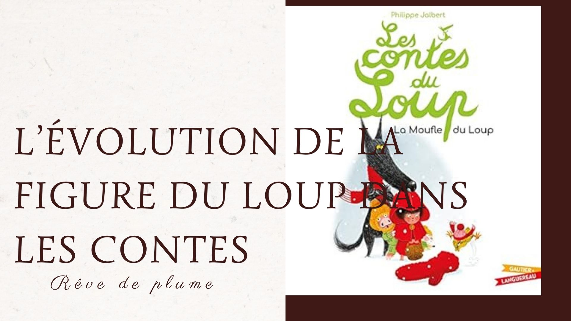 L'évolution de la figure du loup dans les contes