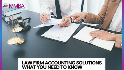 Law Firm Accounting Solutions: What You Need to Know