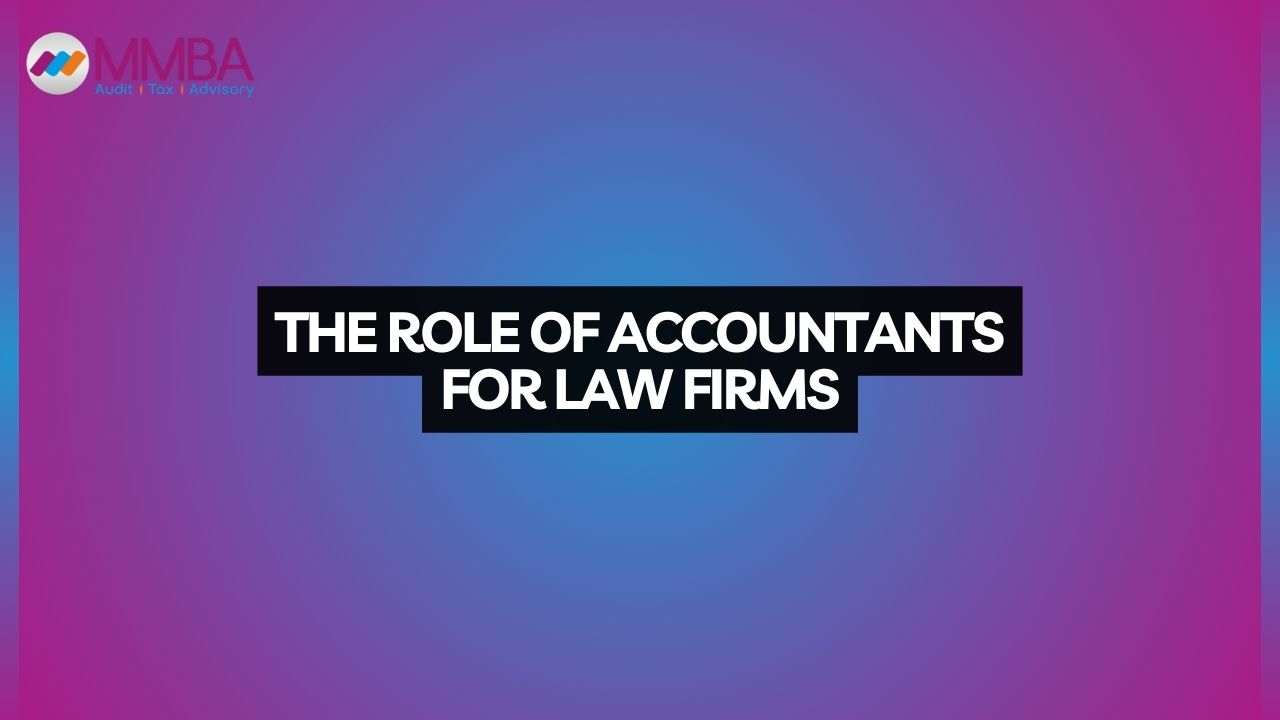 The Role of Accountants for Law Firms