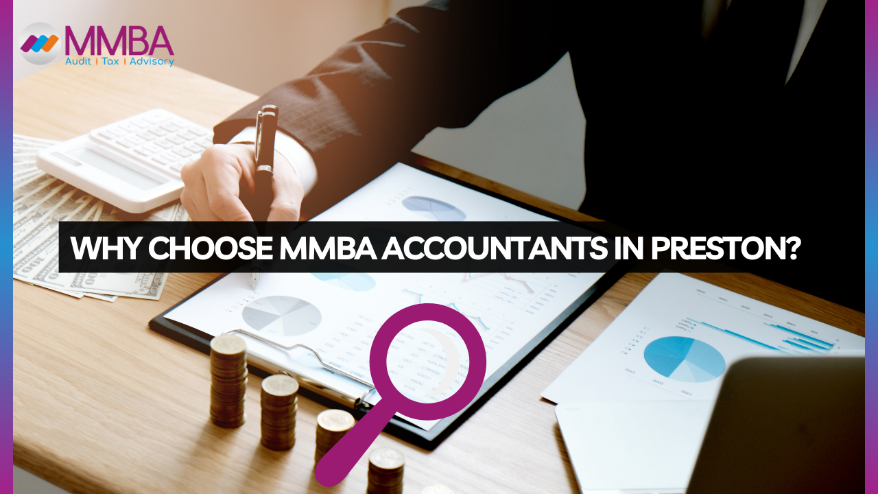 Why Choose MMBA Accountants in Preston?