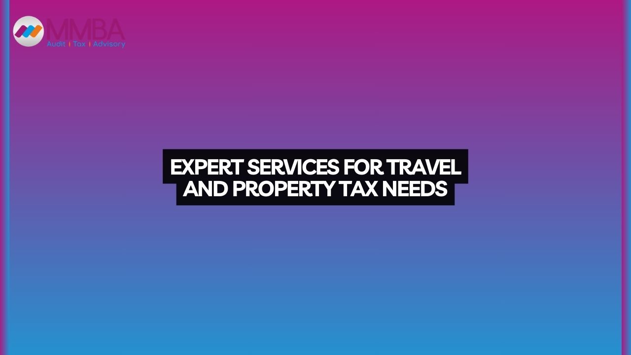 Expert Services for Travel and Property Tax Needs - mmba accountants and auditor in preston