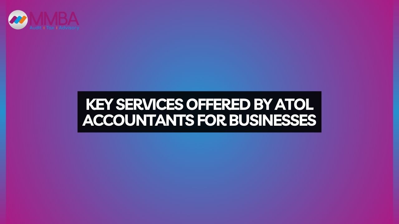 Key Services Offered by ATOL Accountants