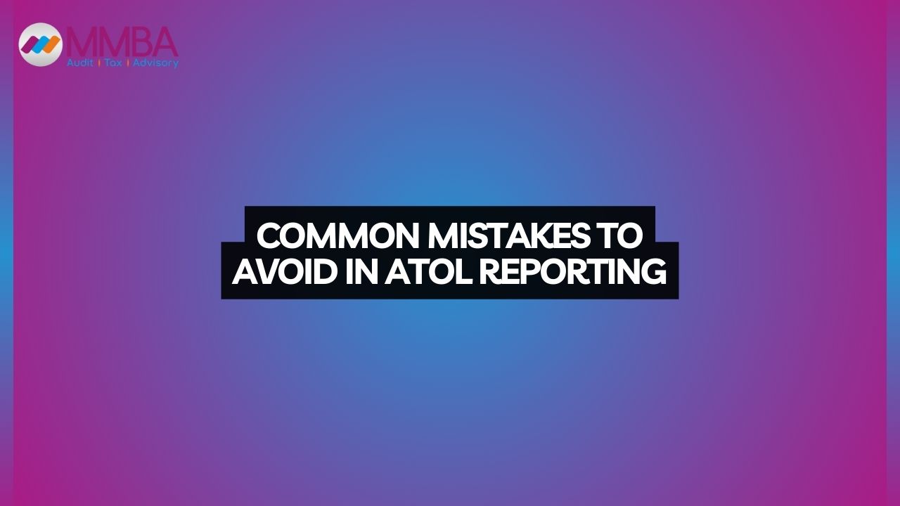 Common Mistakes to Avoid in ATOL Reporting