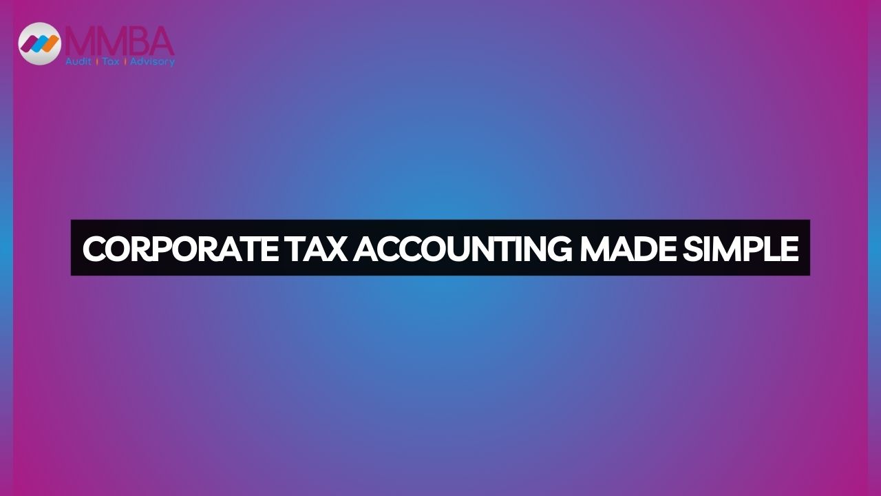 Corporate Tax Accounting Made Simple