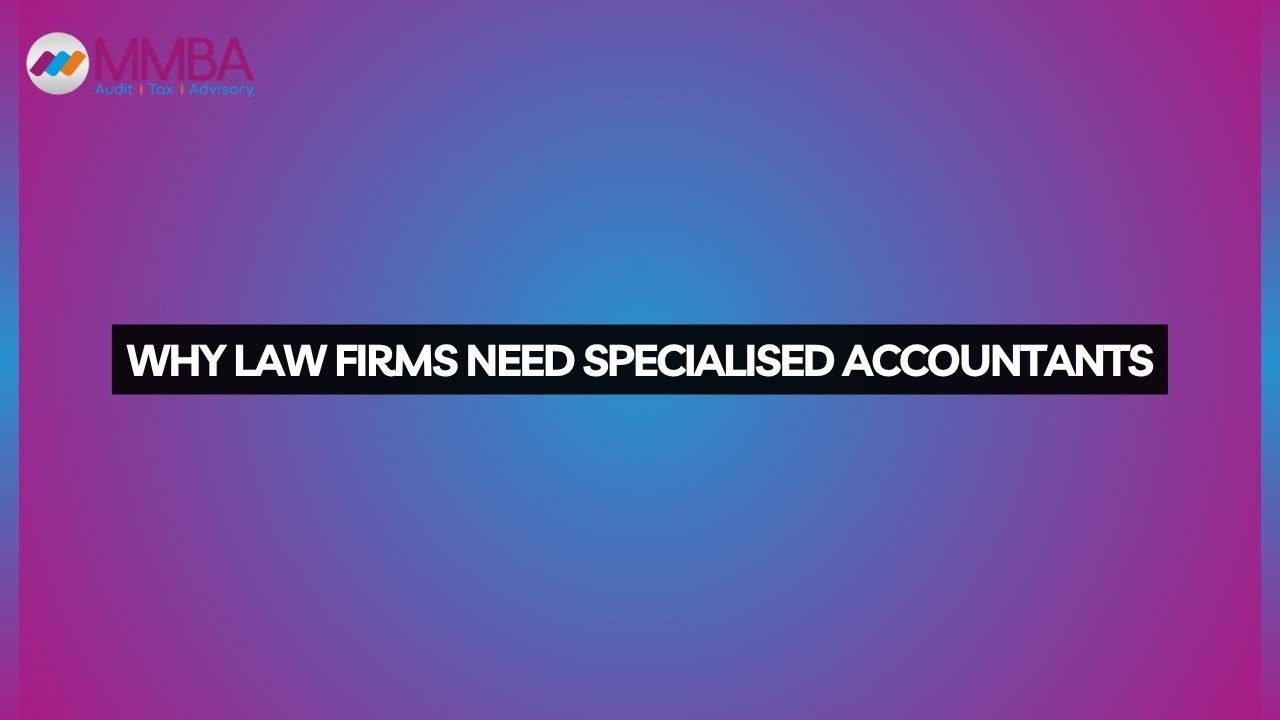 accountant in preston - Why Law Firms Need Specialised Accountants
