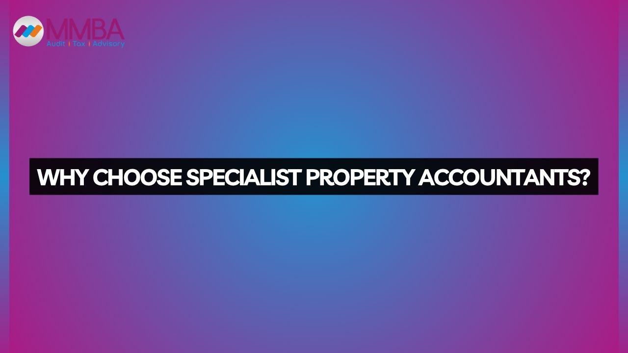 Why Choose Specialist Property Accountants?