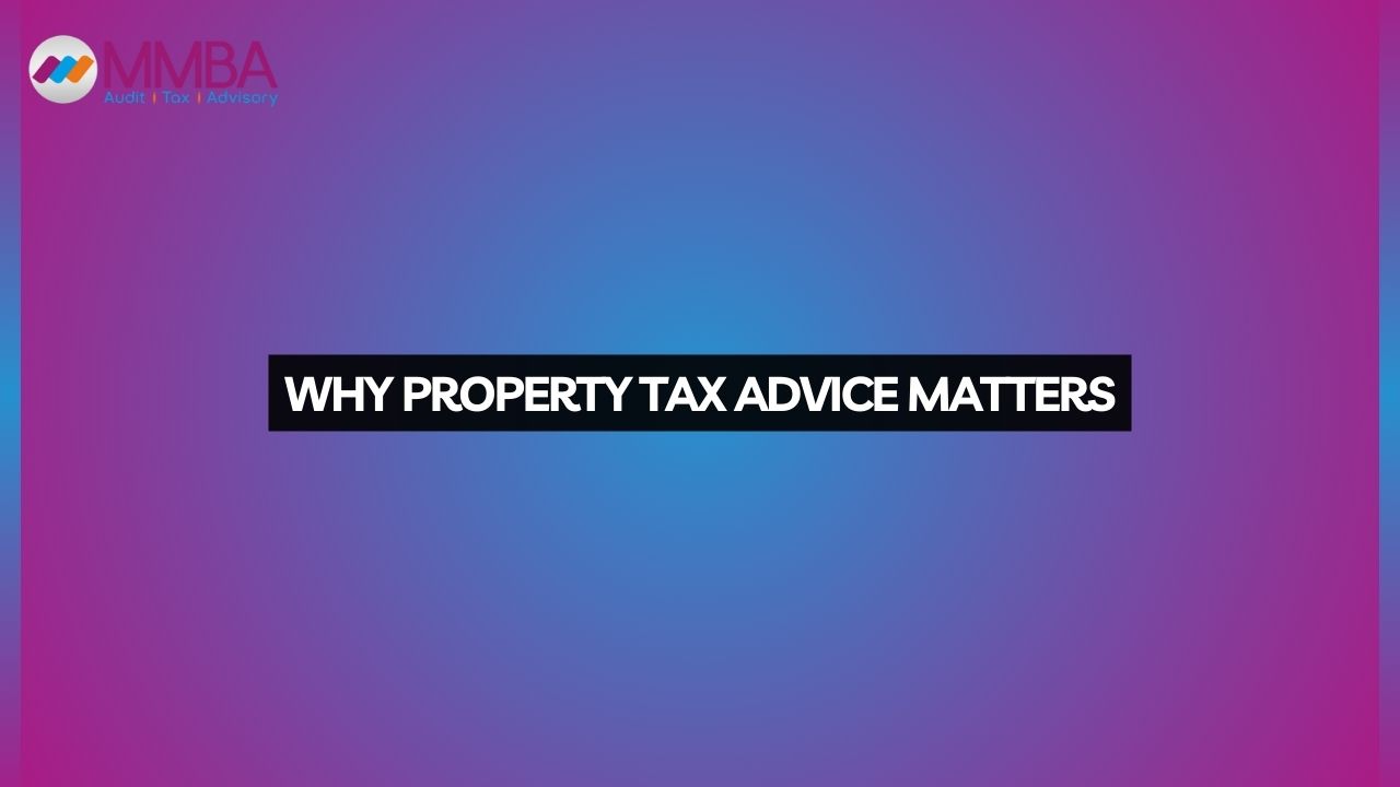 Why property tax advice matters