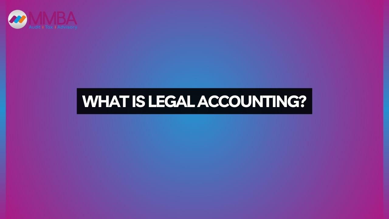 What is Legal Accounting? 
