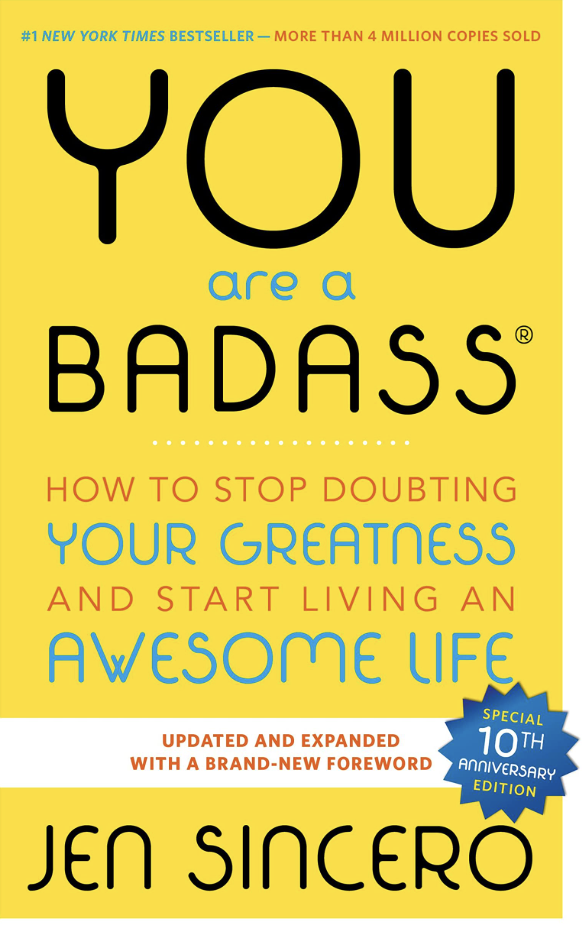 You Are a Badass” by Jen Sincero