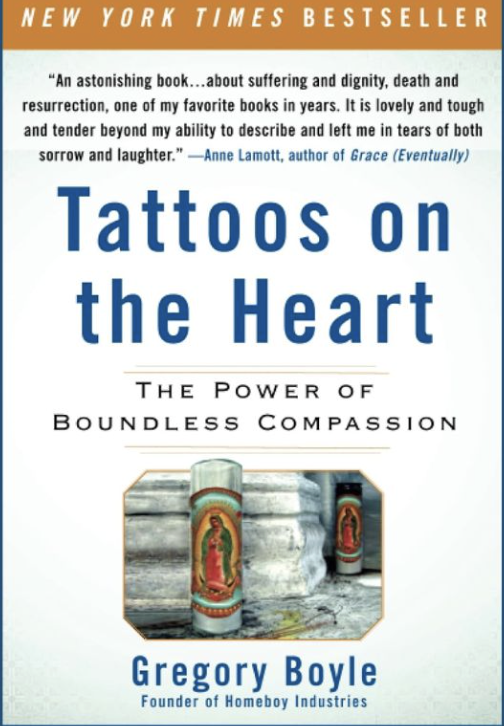 Tattoos on the Heart — Gregory Boyle