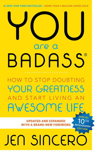 You Are a Badass” by Jen Sincero