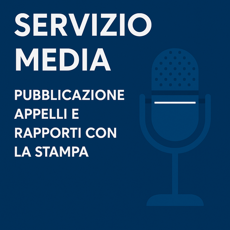 PUBBLICAZIONE APPELLI SOCIAL MEDIA - RAPPORTI CON LA STAMPA