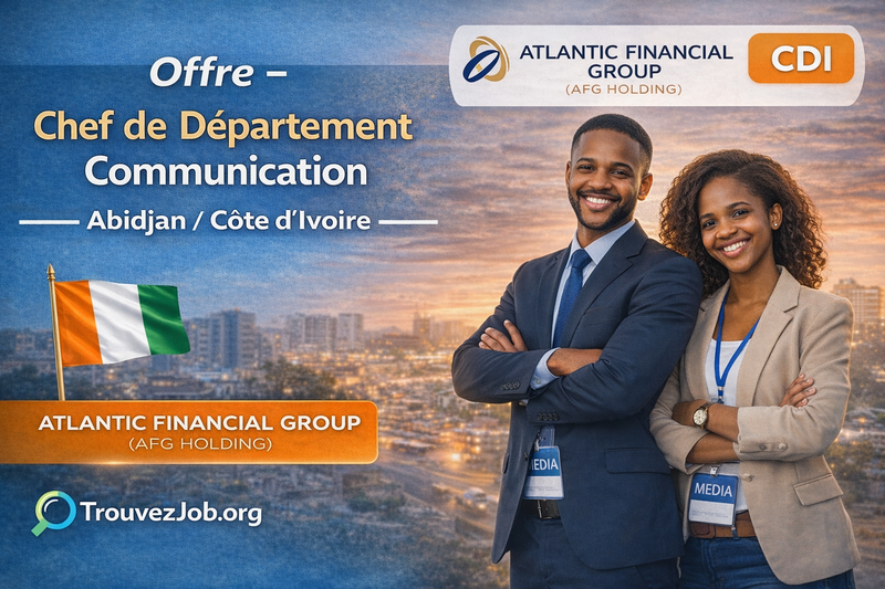 📣 Offre – Chef de Département Communication – Côte d’Ivoire