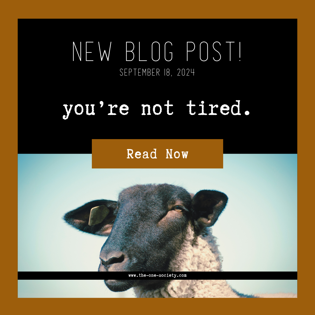 you're not really tired.