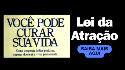 Louise Hay e a Lei da Atração: Transforme Sua Vida e Alcance Seus Sonhos