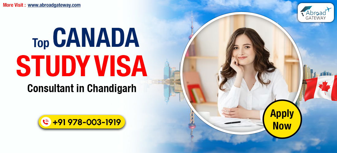 Top Canada Study Visa Consultant in Chandigarh