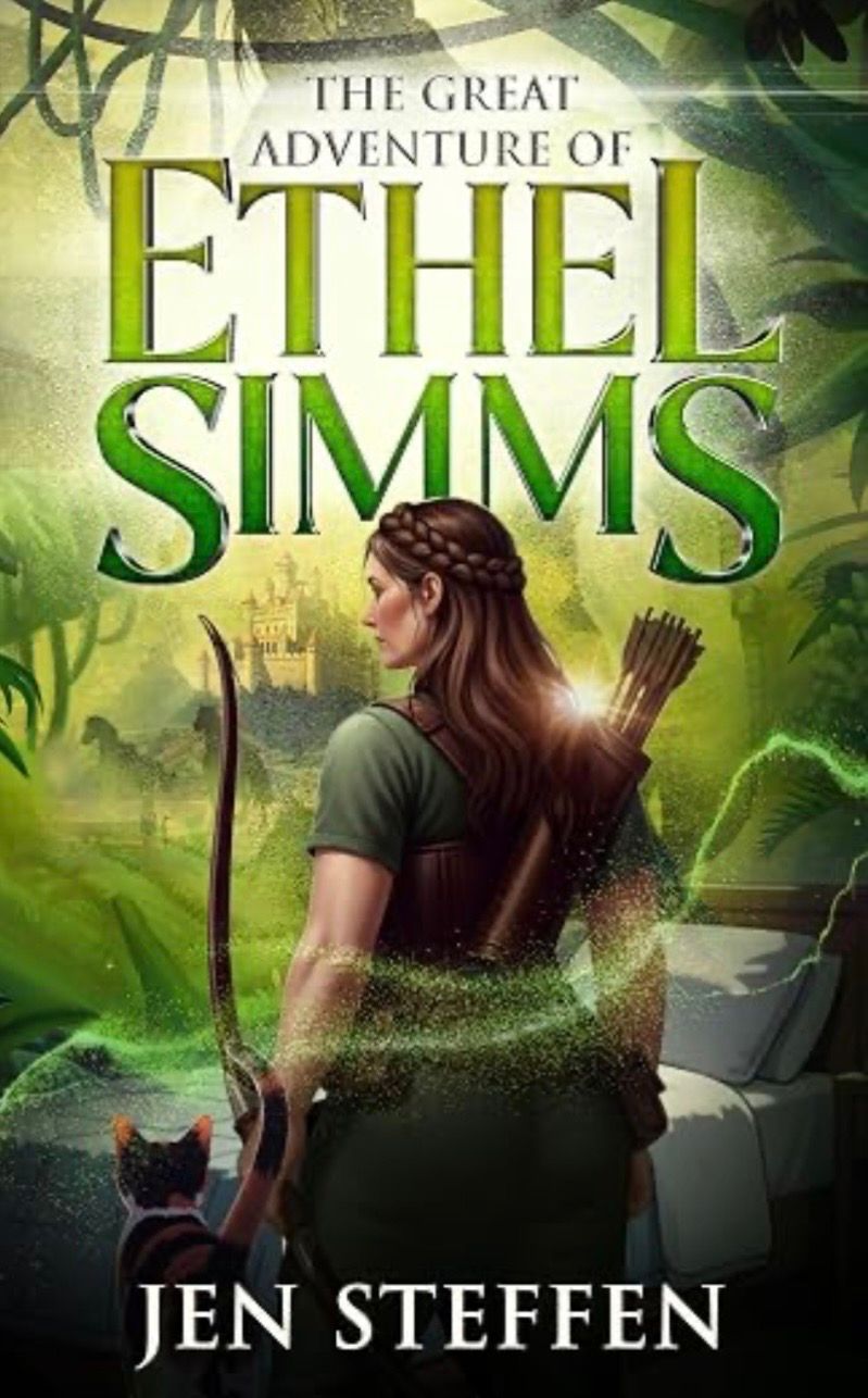 The Great Adventure of Ethel Simms by Jen Steffen (Author)