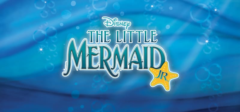 CAMP ONE - June 15-26 - The Little Mermaid Jr