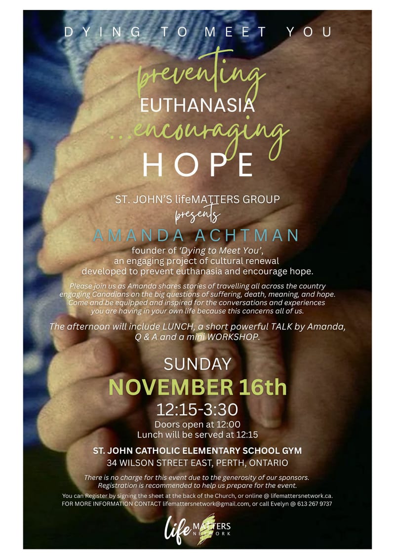 Dying To Meet You: Preventing Euthanasia, Encouraging Hope