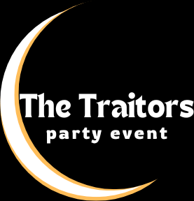 Traitors Party Event