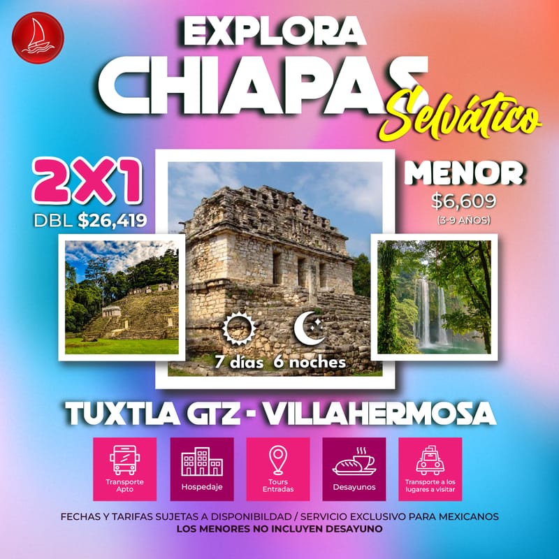 CHIAPAS SELVÁTICO