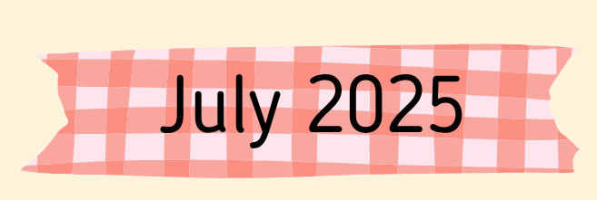 July 2025 Newsletter