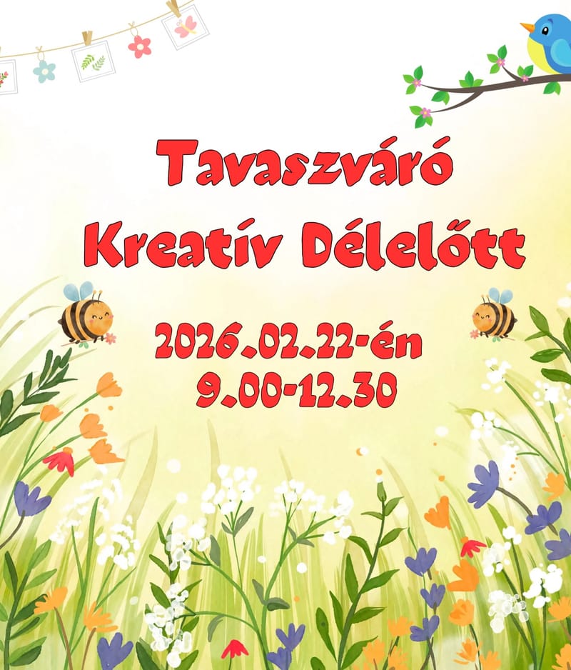 Tavaszváró Kreatív Délelőtt 2026.02.22-én 9.00-13.00