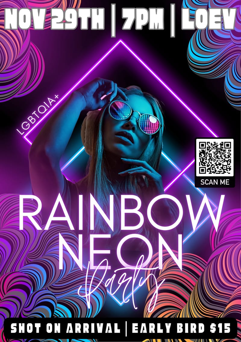 Rainbow Neon Party- Sat Nov 29th