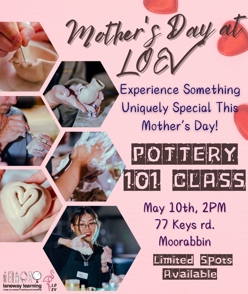 Mother's Day at LOEV- Pottery 101 Class- May 10th