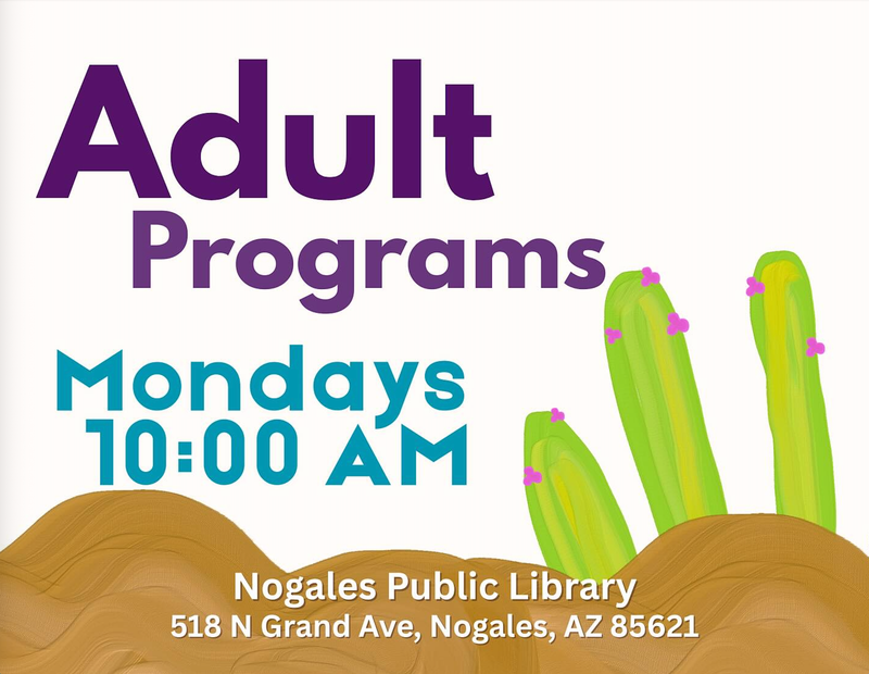 Adult Programs:  Monday August 4, 11, 18, 25
