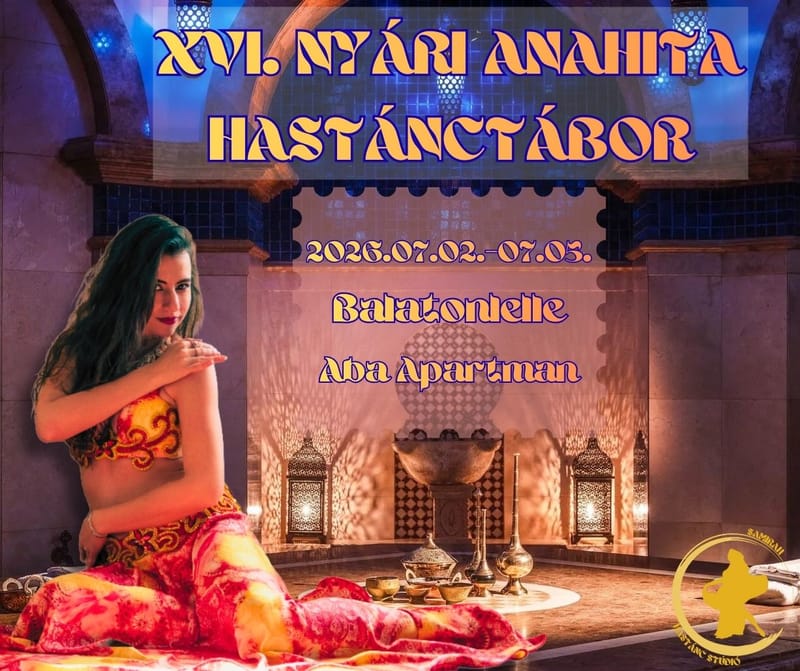 XVI. NYÁRI ANAHITA HASTÁNCTÁBOR